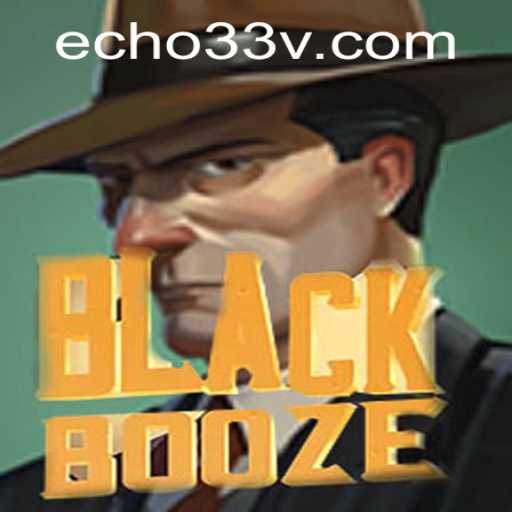 Unveiling BlackBooze: The Game That Echoes Adventure with Echo33